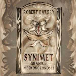 Granice Nieskończoności. Synimet, Robert Batory