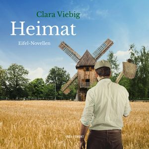 Heimat - Eifel-Novellen, Clara Viebig