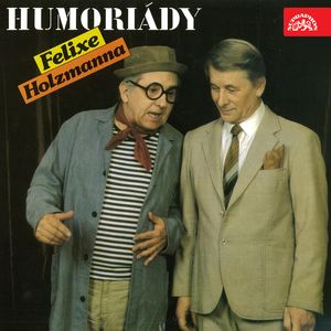 Humoriády Felixe Holzmanna, Felix Holzmann