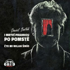 I mrtví prahnou po pomstě, Daniel Barták