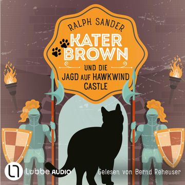 Kater Brown und die Jagd auf Hawkwind Castle - Ein Kater-Brown-Krimi, Teil 13 (Ungekürzt) audiobook, Ralph Sander