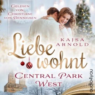 Liebe wohnt im Central Park West audiobook, Kajsa Arnold