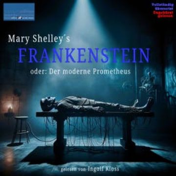 Mary Shelley´s FRANKENSTEIN audiobook, Mary Shelley