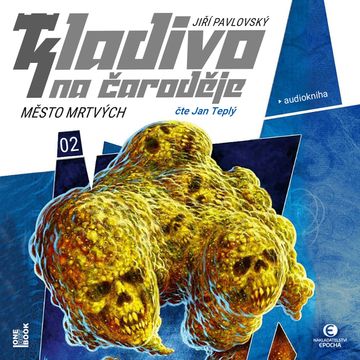 Kladivo na čaroděje 2: Město mrtvých audiobook, Jiří Pavlovský