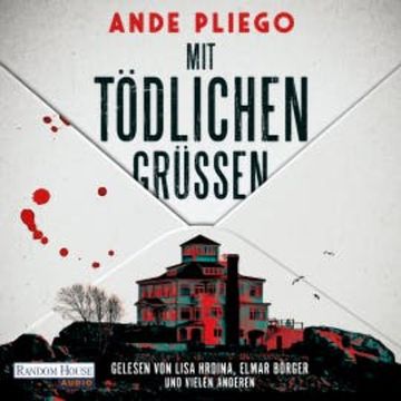 Mit tödlichen Grüßen audiobook, Ande Pliego
