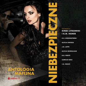 Niebezpieczne. Antologia mafijna, Autor zbiorowy