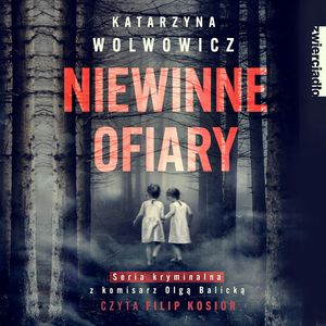 Niewinne ofiary, Katarzyna Wolwowicz
