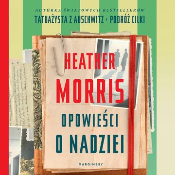 Opowieści o nadziei audiobook, Heather Morris