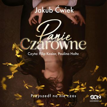 Panie Czarowne audiobook, Jakub Ćwiek