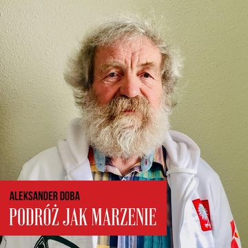 Podróż jak marzenie. Aleksander Doba audiobook, Marzena Chełminiak