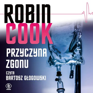 Przyczyna zgonu audiobook, Robin Cook