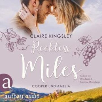 Reckless Miles - Die Miles Family Saga, Band 3 (Ungekürzt) audiobook, Claire Kingsley