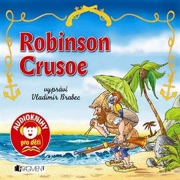 Robinson Crusoe audiobook, Daniel Defoe, Jana Eislerová