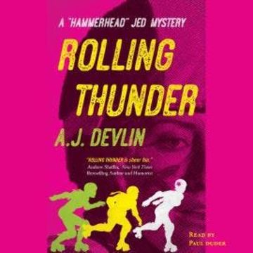Rolling Thunder - A "Hammerhead" Jed Mystery, Book 2 (Unabridged) audiobook, AJ Devlin