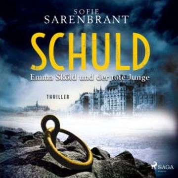 Schuld - Emma Sköld und der tote Junge audiobook, Sofie Sarenbrant