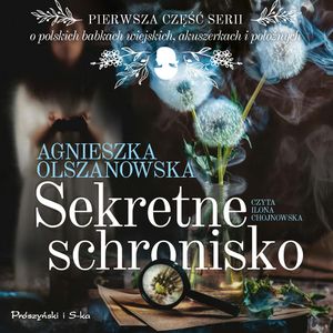Sekretne schronisko, Agnieszka Olszanowska