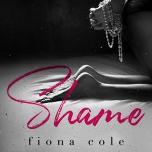 Shame, Fiona Cole