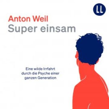 Super einsam audiobook, Anton Weil