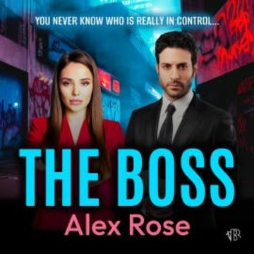 The Boss audiobook, Alex Rose