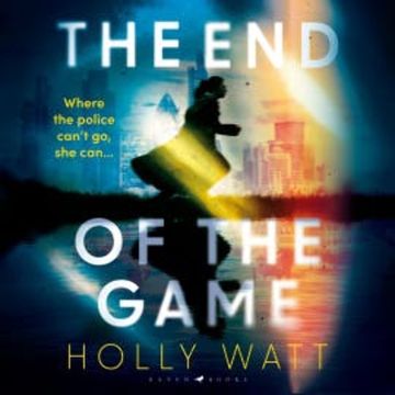 The End of the Game audiobook, Holly Watt