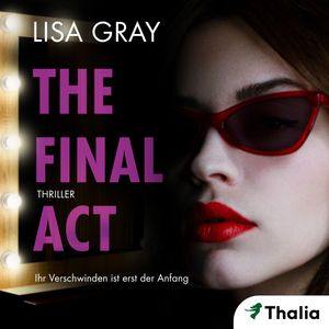 The Final Act, Lisa Gray