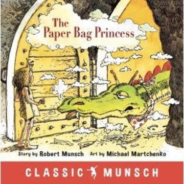 The Paper Bag Princess - Classic Munsch Audio (Unabridged) audiobook, Robert Munsch