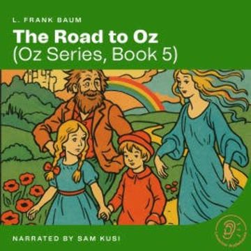 The Road to Oz (Oz Series, Book 5) audiobook, L. Frank Baum