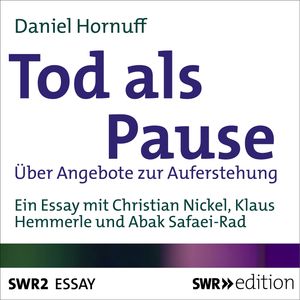 Tod als Pause, Daniel Hornuff