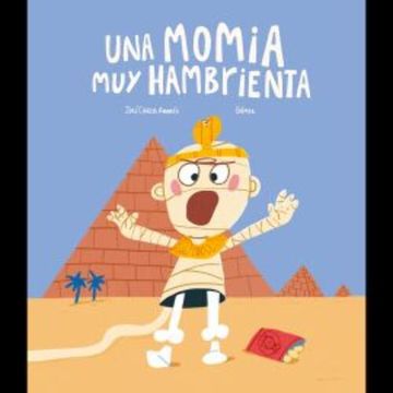 Una momia muy hambrienta, José Carlos Andrés