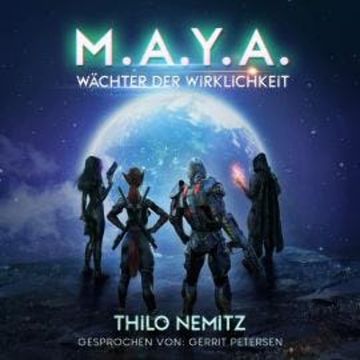 Wächter der Wirklichkeit - M.A.Y.A., Band 2 (ungekürzt) audiobook, Thilo Nemitz