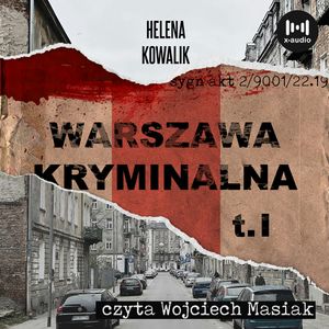 Warszawa kryminalna. Cz. 1, Helena Kowalik
