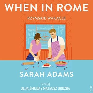 When in Rome. Rzymskie wakacje audiobook, Sarah Adams