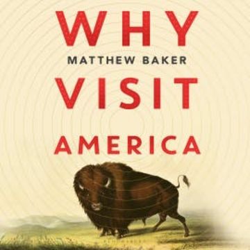 Why Visit America audiobook, Matthew Baker