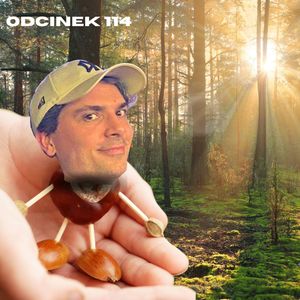 #114 - PRZEDJESIENNY PRZEGLĄD KASZTANÓW, Mateusz Płocha, Szymon Żurawski