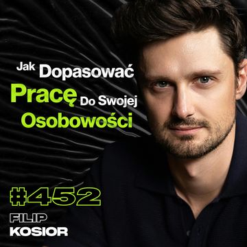 #452 Fakty i Mity o Pracy Aktora, Dlaczego Głos To Czasem Więcej Niż Twarz? Lektor - Filip Kosior audiobook, Przemek Górczyk