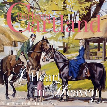 A Heart in Heaven (The Pink Collection 20) audiobook, Barbara Cartland