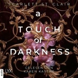 A Touch of Darkness - Hades&Persephone, Teil 1 (Ungekürzt), Scarlett St. Clair