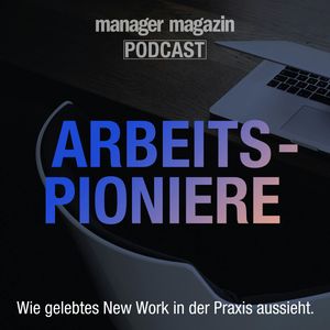 Arbeitspioniere (6) Das Ende der Karriere: Arbeiten ohne Chefs, Manager Magazin Redaktion