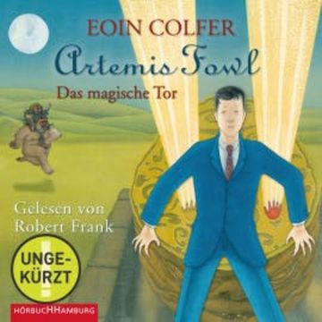 Artemis Fowl – Das magische Tor audiobook, Eoin Colfer