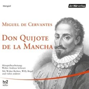 Don Quijote de la Mancha, Miguel Cervantes Saavedra
