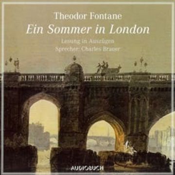 Ein Sommer in London audiobook, Theodor Fontane