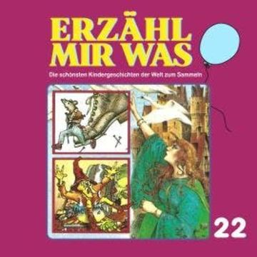 Erzähl mir was, Folge 22 audiobook, Gebrüder Grimm
