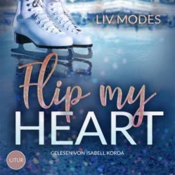Flip my Heart audiobook, Liv Modes
