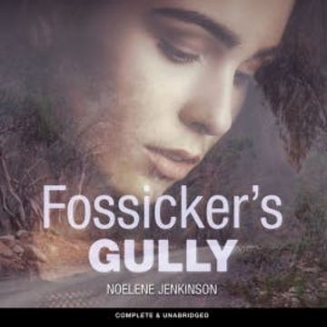 Fossicker's Gully audiobook, Noelene Jenkinson