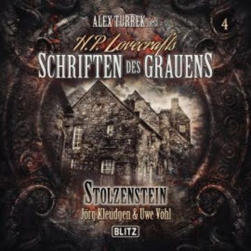 H. P. Lovecrafts Schriften des Grauens - Folge 4: Stolzenstein audiobook, Jörg Kleudgen
