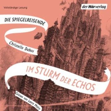 Im Sturm der Echos audiobook, Christelle Dabos