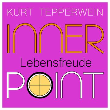 Inner Point - Lebensfreude audiobook, Kurt Tepperwein