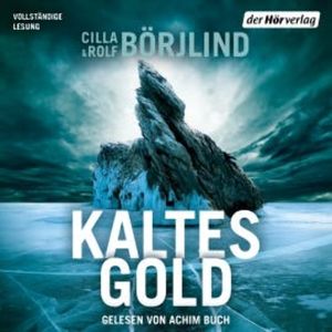 Kaltes Gold, Cilla Börjlind