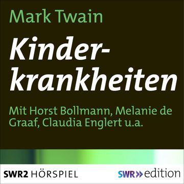 Kinderkrankheiten audiobook, Mark Twain