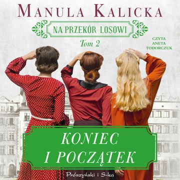 Koniec i początek audiobook, Manula Kalicka
